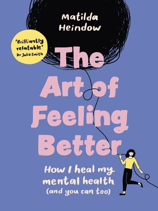 Title details for The Art of Feeling Better by Matilda Heindow - Available